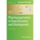 Pharmacogenomics in Drug Discovery and Development