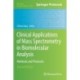 Clinical Applications of Mass Spectrometry in Biomolecular Analysis: Methods and Protocols