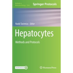 Hepatocytes: Methods and Protocols