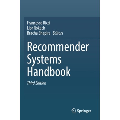 Recommender Systems Handbook