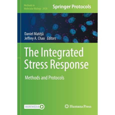 The Integrated Stress Response: Methods and Protocols