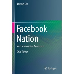 Facebook Nation: Total Information Awareness