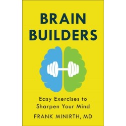 Brain Builders – Easy Exercises to Sharpen Your Mind
