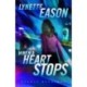 When a Heart Stops – A Novel