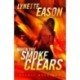 When the Smoke Clears – A Novel