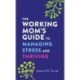 The Working Mom`s Guide to Managing Stress and Thriving