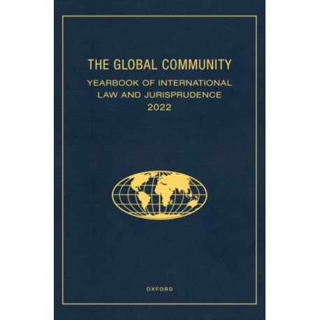 The Global Community Yearbook of International Law and Jurisprudence 2022