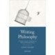 Writing Philosophy: A Student's Guide to Reading and Writing Philosophy Essays