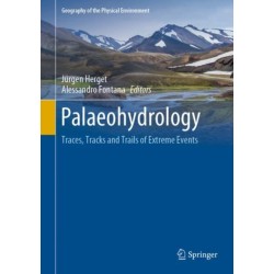 Palaeohydrology: Traces, Tracks and Trails of Extreme Events