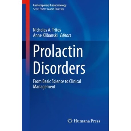 Prolactin Disorders: From Basic Science to Clinical Management