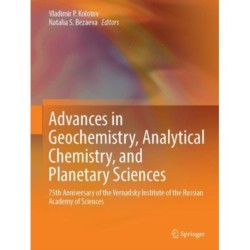Advances in Geochemistry, Analytical Chemistry, and Planetary Sciences: 75th Anniversary of the Vernadsky Institute of the Russian Academy of Sciences