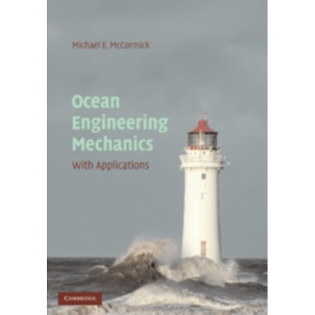 Ocean Engineering Mechanics: With Applications
