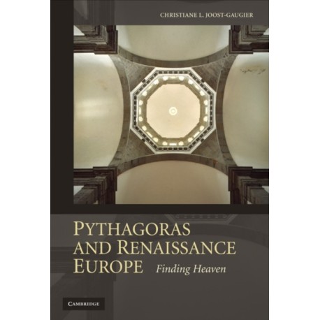 Pythagoras and Renaissance Europe: Finding Heaven