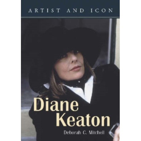 Diane Keaton: Artist and Icon