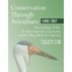 Conservation Through Aviculture: ISBBC 2007 / Proceedings of the IV International Symposium on Breeding Birds in Captivity / Toronto, Ontario, Canada / September 12-16, 2007