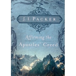 Affirming the Apostles' Creed