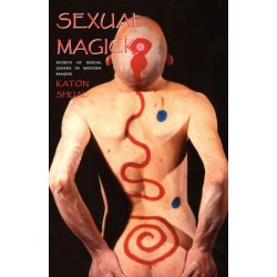 Sexual Magick: Secrets of Sexual Gnosis in Western Magick