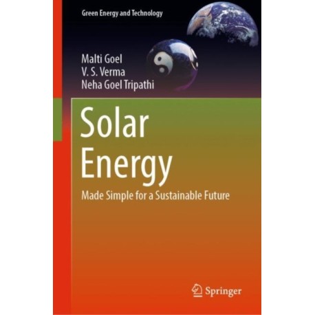 Solar Energy: Made Simple for a Sustainable Future
