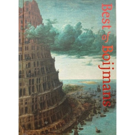 Best of Boijmans: Highlights of the Museum Boijmans Van Beuningen Collection