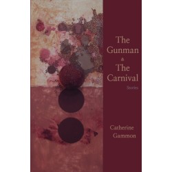 The Gunman and The Carnival: Stories