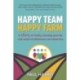 Happy Team, Happy Farm: A story of family, farming and the real value of difference and diversity