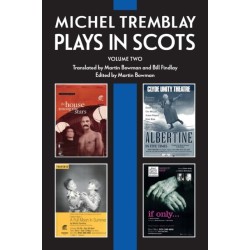 Michel Tremblay: Plays in Scots: Volume 2