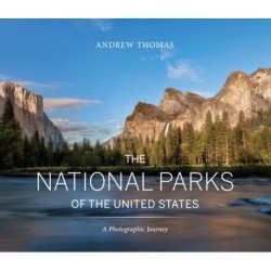 The National Parks of the United States: A Photographic Journey, 2nd Edition