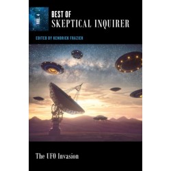 The UFO Invasion: Best of Skeptical Inquirer