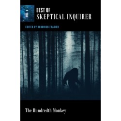 The Hundredth Monkey: Best of Skeptical Inquirer