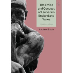 The Ethics and Conduct of Lawyers in England and Wales
