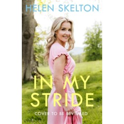 In My Stride: Lessons learned through life and adventure