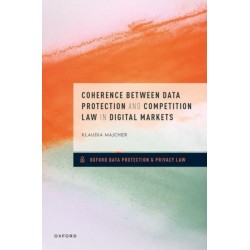 Coherence between Data Protection and Competition Law in Digital Markets