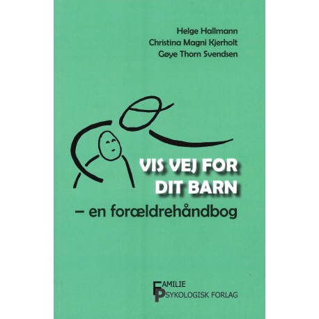 Vis vej for dit barn