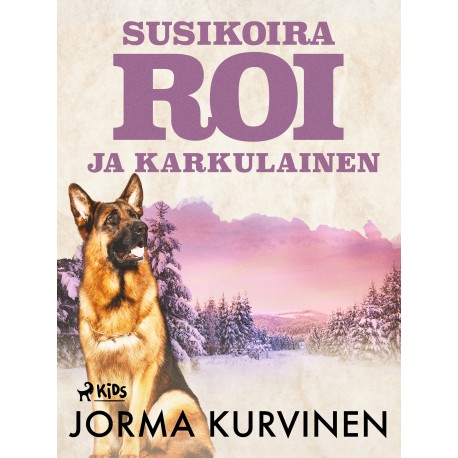 Susikoira Roi ja karkulainen