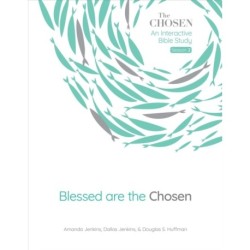 Blessed Are the Chosen, 2: An Interactive Bible Study