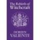 The Rebirth of Witchcraft