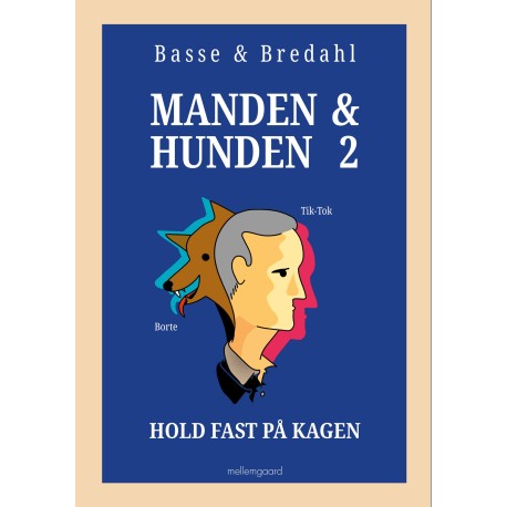 Manden & hunden 2: Hold fast på kagen