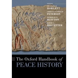 The Oxford Handbook of Peace History