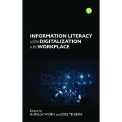Information Literacy and the Digitalisation of the Workplace