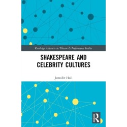 Shakespeare and Celebrity Cultures