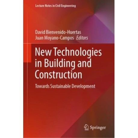 New Technologies in Building and Construction: Towards Sustainable Development