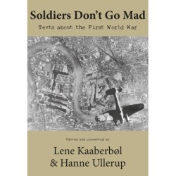 Soldiers don't go mad: texts about the First World War