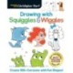 Drawing with Squiggles & Wiggles: Create 100+ Cartoons with Fun Shapes!