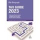 The Telegraph Tax Guide 2023: Your Complete Guide to the Tax Return for 2022/23