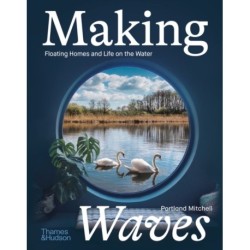 Making Waves: Floating Homes and Life on the Water