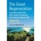 The Great Regeneration: Ecological Agriculture, Open-Source Technology, and a Radical Vision of Hope