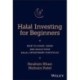 Halal Investing for Beginners: How to Start, Grow and Scale Your Halal Investment Portfolio