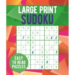 Large Print Sudoku: Easy to Read Puzzles