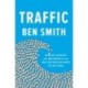 Traffic: Genius, Rivalry, and Delusion in the Billion-Dollar Race