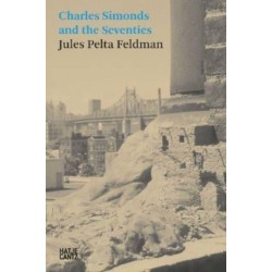 Jules Pelta Feldman: Charles Simonds and the Seventies